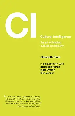 L'intelligence culturelle : L'art de diriger la complexité culturelle - Cultural Intelligence: The Art of Leading Cultural Complexity