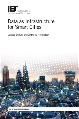 Les données en tant qu'infrastructure pour les villes intelligentes - Data as Infrastructure for Smart Cities