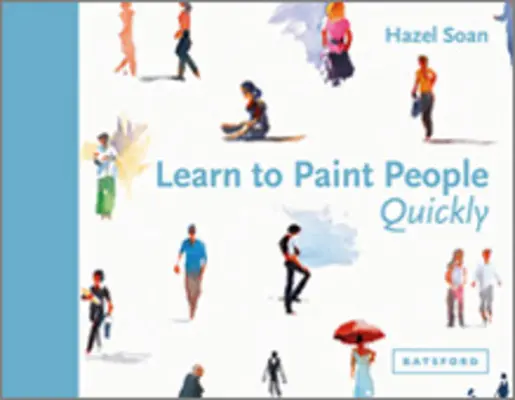 Apprendre à peindre les gens rapidement - Learn to Paint People Quickly