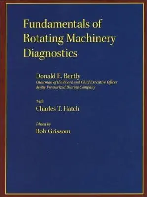 Principes fondamentaux du diagnostic des machines tournantes - Fundamentals of Rotating Machinery Diagnostics