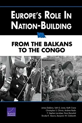 Le rôle de l'Europe dans la construction des nations : Des Balkans au Congo - Europe's Role in Nation-Building: From the Balkans to the Congo