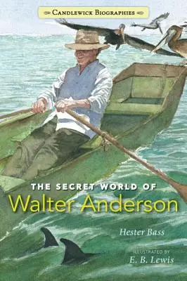 Le monde secret de Walter Anderson - The Secret World of Walter Anderson
