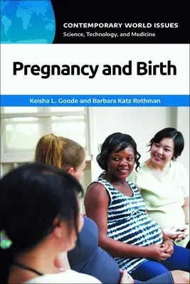 La grossesse et l'accouchement : Un manuel de référence - Pregnancy and Birth: A Reference Handbook