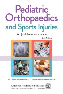 Orthopédie pédiatrique et blessures sportives : Un guide de référence rapide - Pediatric Orthopaedics and Sports Injuries: A Quick Reference Guide