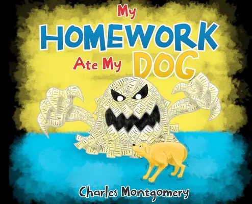 Mes devoirs ont mangé mon chien - My Homework Ate My Dog