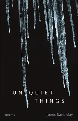 Unquiet Things : Poèmes - Unquiet Things: Poems