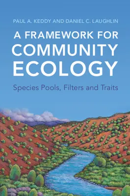 Cadre pour l'écologie des communautés - Pools d'espèces, filtres et caractéristiques - Framework for Community Ecology - Species Pools, Filters and Traits