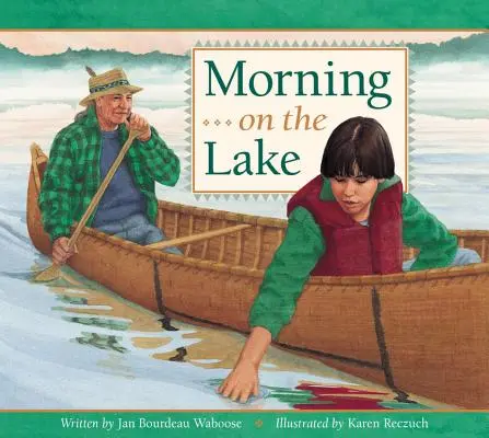 Matin sur le lac - Morning on the Lake