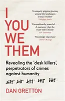 I You We Them - Révéler les « desk killers », auteurs de crimes contre l'humanité - I You We Them - Revealing the 'desk killers', perpetrators of crimes against humanity