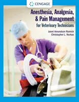 Anesthésie, analgésie et gestion de la douleur pour les techniciens vétérinaires - Anesthesia, Analgesia, and Pain Management for Veterinary Technicians