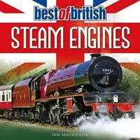 Le meilleur des machines à vapeur britanniques - Best of British Steam Engines