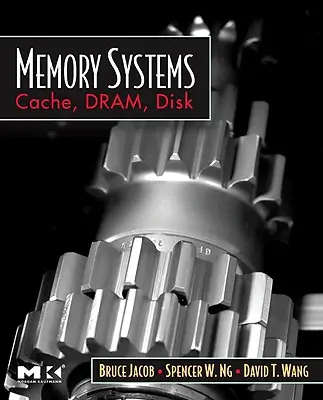 Systèmes de mémoire : Cache, Dram, Disque - Memory Systems: Cache, Dram, Disk