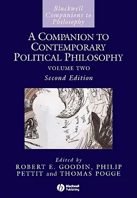 A Companion to Contemporary Political Philosophy (en anglais) - A Companion to Contemporary Political Philosophy