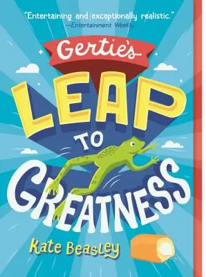 Le saut de Gertie vers la grandeur - Gertie's Leap to Greatness