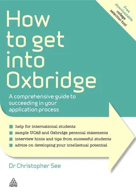 Comment entrer à Oxbridge : Un guide complet pour réussir votre processus de candidature - How to Get Into Oxbridge: A Comprehensive Guide to Succeeding in Your Application Process