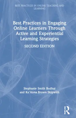 Meilleures pratiques pour impliquer les apprenants en ligne grâce à des stratégies d'apprentissage actif et expérientiel - Best Practices in Engaging Online Learners Through Active and Experiential Learning Strategies