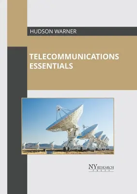 L'essentiel des télécommunications - Telecommunications Essentials