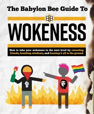 Le guide Babylon Bee de l'esprit d'entreprise - The Babylon Bee Guide to Wokeness