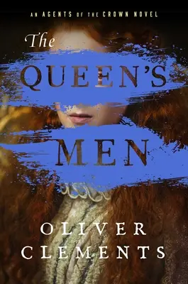 Les hommes de la reine, 2 - The Queen's Men, 2