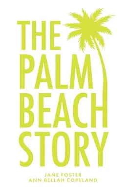 L'histoire de Palm Beach - The Palm Beach Story