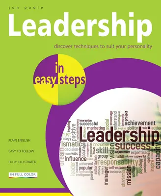 Le leadership en quelques étapes - Leadership in Easy Steps