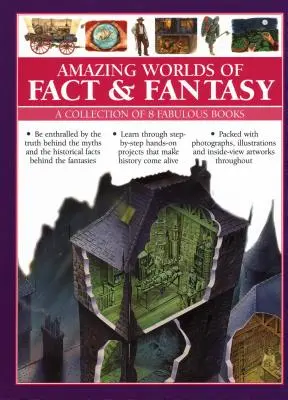 Des mondes étonnants de faits et de fantaisie : Une collection de 8 livres fabuleux : La vérité derrière les mythes et les faits historiques derrière les fables. - Amazing Worlds of Fact & Fantasy: A Collection of 8 Fabulous Books: Be Enthralled by the Truth Behind the Myths and the Historical Facts Behind the Fa