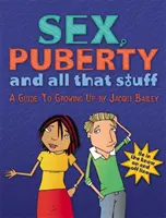Le sexe, la puberté et tout le reste - Sex, Puberty and All That Stuff