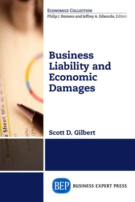 Responsabilité des entreprises et dommages économiques - Business Liability and Economic Damages