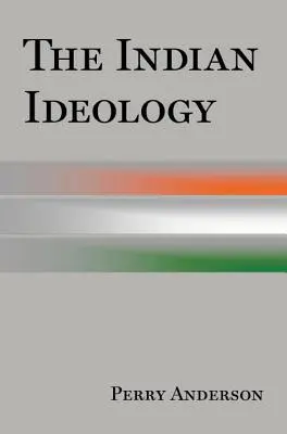 L'idéologie indienne - The Indian Ideology
