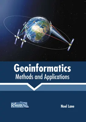 Géoinformatique : Méthodes et applications - Geoinformatics: Methods and Applications