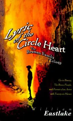 Lyrique du cœur de cercle : La trilogie de la famille Bowman - Lyric of the Circle Heart: The Bowman Family Trilogy