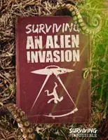 Survivre à une invasion extraterrestre - Surviving an Alien Invasion