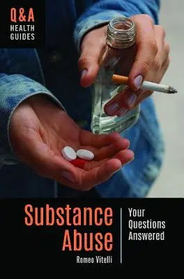 Abus de substances : Les réponses à vos questions - Substance Abuse: Your Questions Answered