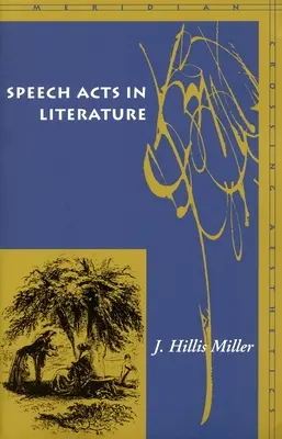 Les actes de parole dans la littérature - Speech Acts in Literature