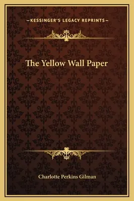 Le papier peint jaune - The Yellow Wall Paper