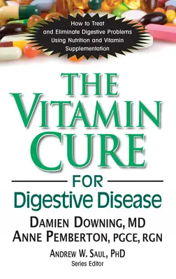 La cure de vitamines pour les maladies digestives - The Vitamin Cure for Digestive Disease