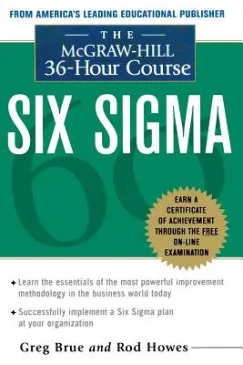 Le cours McGraw Hill de 36 heures sur Six SIGMA - The McGraw Hill 36 Hour Six SIGMA Course