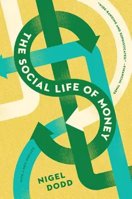 La vie sociale de l'argent - The Social Life of Money