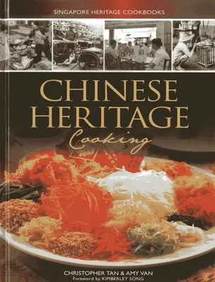 La cuisine du patrimoine chinois - Chinese Heritage Cooking