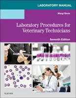 Manuel de laboratoire pour les procédures de laboratoire pour les techniciens vétérinaires (Sirois Margi EdD MS RVT LAT (Consultant)) - Laboratory Manual for Laboratory Procedures for Veterinary Technicians (Sirois Margi EdD MS RVT LAT (Consultant))