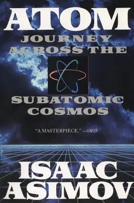 Atome : Voyage à travers le cosmos subatomique - Atom: Journey Across the Subatomic Cosmos