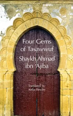 Quatre joyaux du Tasawwuf - Four Gems of Tasawwuf