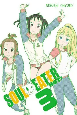 Soul Eater NOT !, Vol. 3 - Soul Eater NOT!, Vol. 3