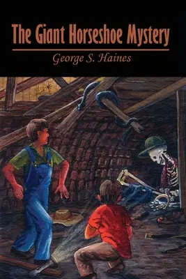 Le mystère du fer à cheval géant - The Giant Horseshoe Mystery