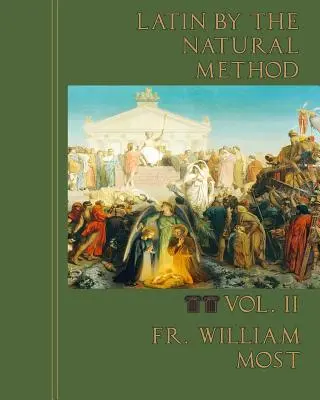Le latin par la méthode naturelle - Latin by the Natural Method