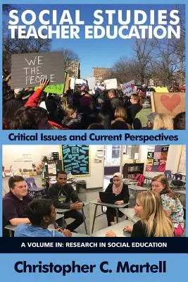 Formation des enseignants en sciences sociales : Questions critiques et perspectives actuelles - Social Studies Teacher Education: Critical Issues and Current Perspectives