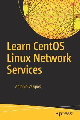 Apprendre les services réseau de Centos Linux - Learn Centos Linux Network Services