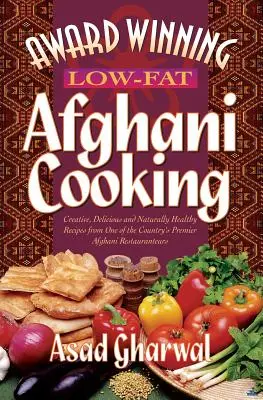 Award Winning Low-Fat Afghani Cooking (en anglais) - Award Winning Low-Fat Afghani Cooking