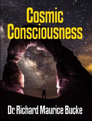 La conscience cosmique - édition en fac-similé - Cosmic Consciousness - facsimile edition