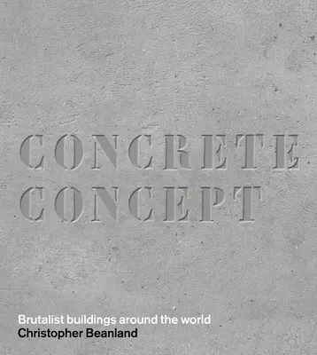 Concept concret : Bâtiments brutalistes dans le monde entier - Concrete Concept: Brutalist Buildings Around the World